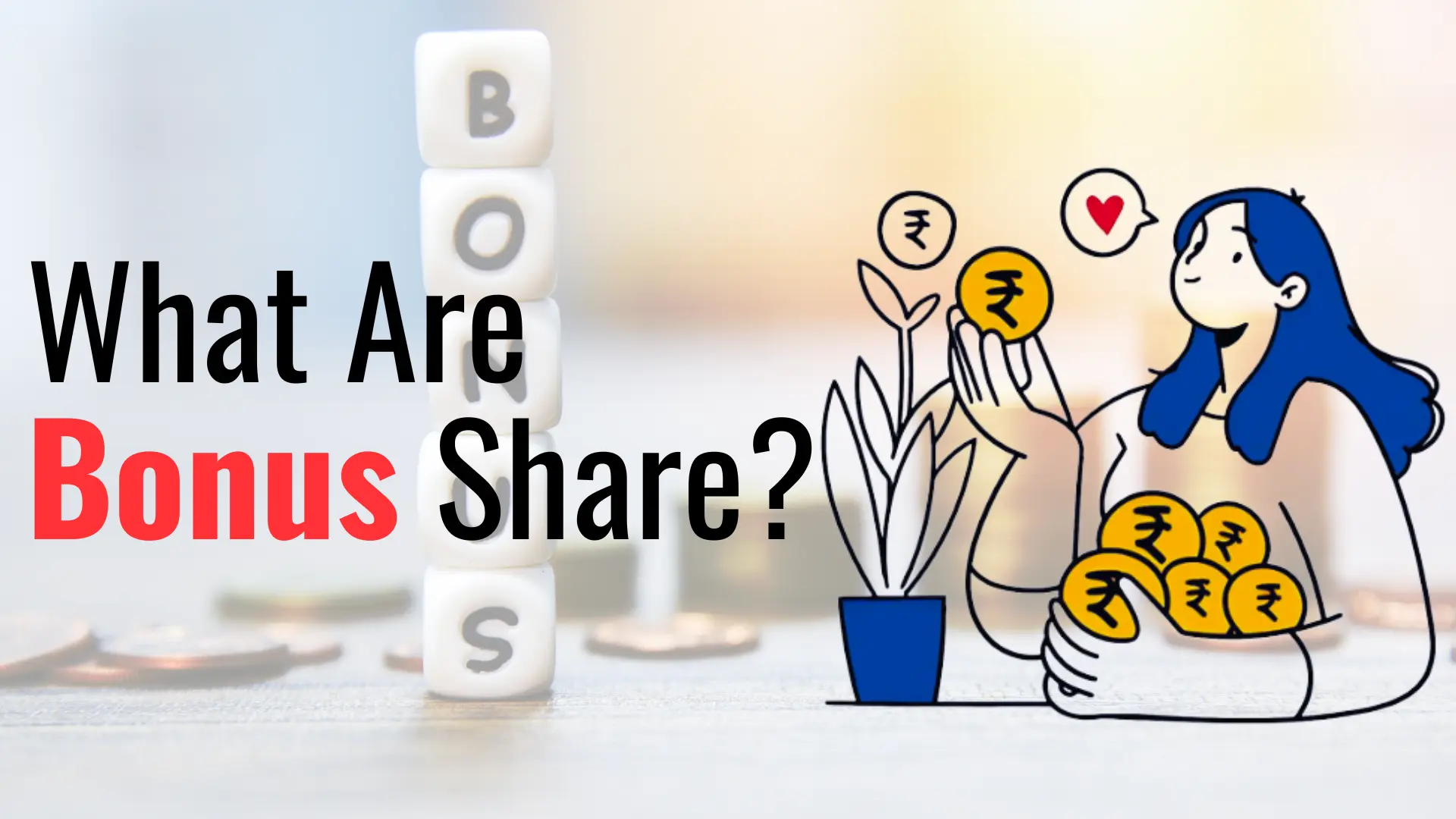 What is Bonus Share and How Does It Work?